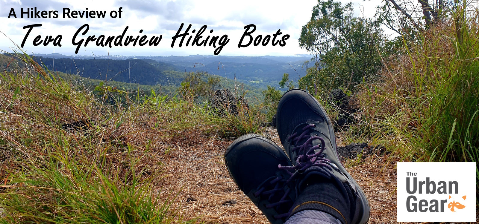 One Hiker's Review of the Teva Women's Grandview Gore-Tex Boot—Straight Out the Box & After Hiking Bally Mountain(Bonogin, QLD)